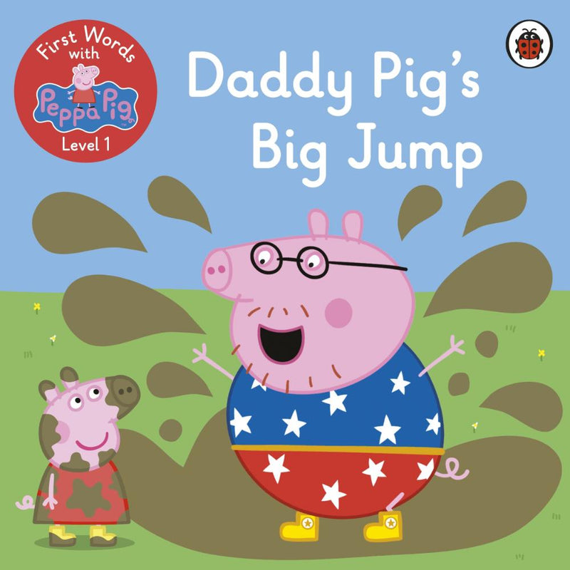 FIRST WORDS WITH PEPPA LEVEL 1 DADDY PIGS BIG JUMP