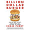 BILLION DOLLAR BURGER: INSIDE BIG TECH'S RACE FOR THE FUTURE OF FOOD
