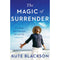 THE MAGIC OF SURRENDER FINDING THE COURAGE TO LET GO