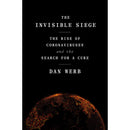 THE INVISIBLE SIEGE: THE RISE OF CORONAVIRUSES AND THE SEARCH FOR A CURE