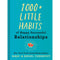 1000+ LITTLE HABITS OF HAPPY SUCCESSFUL RELATIONSHIPS
