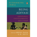 BEING ADIVASI: Existence, Entitlements, Exclusion - Odyssey Online Store