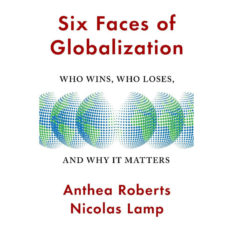 SIX FACES OF GLOBALIZATION