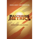 MASTERING `METRICS – THE PATH FROM CAUSE TO EFFECT