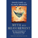 MYTH AND MEASUREMENT: THE NEW ECONOMICS OF THE MINIMUM WAGE - TWENTIETH-ANNIVERSARY EDITION