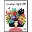 PAINTING HAPPINESS: CREATIVITY WITH WATERCOLORS
