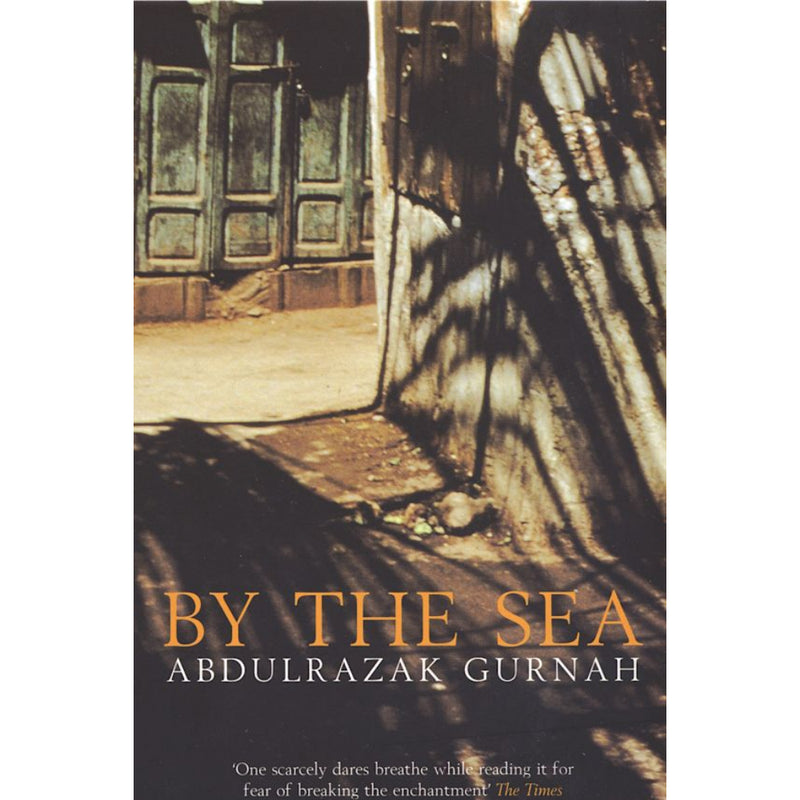 BY THE SEA : By the winner of the Nobel Prize in Literature 2021