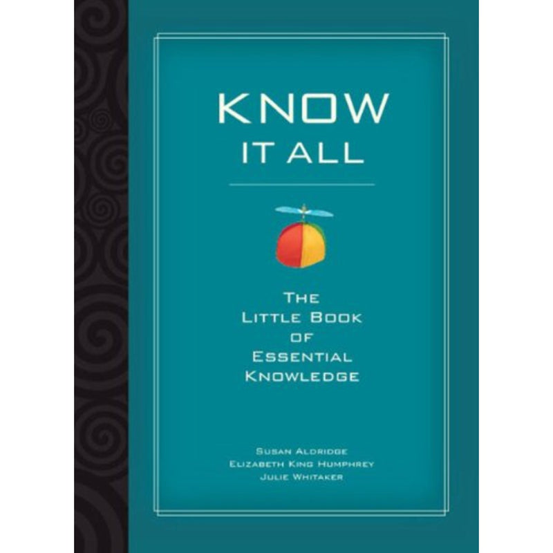 KNOW IT ALL: THE LITTLE BOOK OF ESSENTIAL KNOWLEDGE