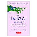 THE IKIGAI JOURNEY : A Practical Guide to Finding Happiness and Purpose Japanese Way