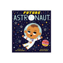 FUTURE ASTRONAUT FUTURE BABY - Odyssey Online Store