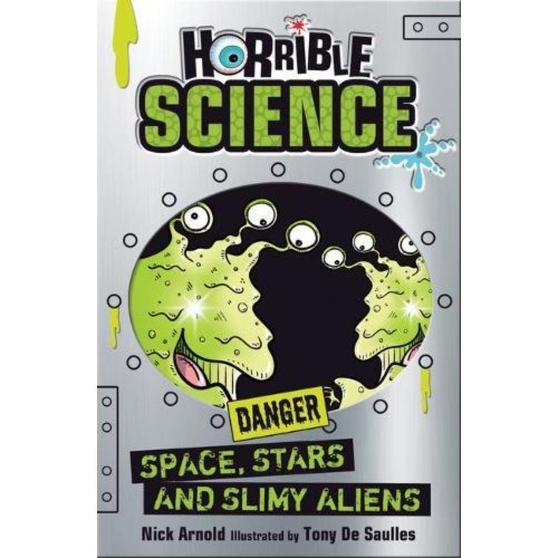 HORRIBLE SCIENCE : DANGER SPACE STARS AND SLIMY ALIENS