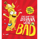 THE DAY THE BANANA WENT BAD