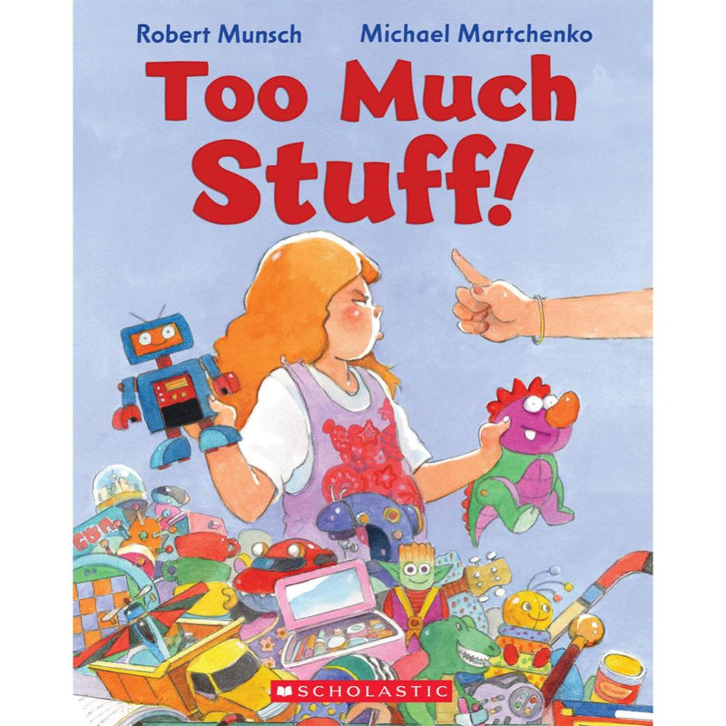 ROBERT MUNSCH TOO MUCH STUFF!