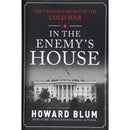 IN THE ENEMY'S HOUSE: THE GREATEST SECRET OF THE COLD WAR