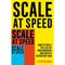 SCALE AT SPEED