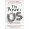 THE POWER OF US: HARNESSING OUR SHARED IDENTITIES FOR PERSONAL AND COLLECTIVE SUCCESS