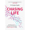 CHASING LIFE