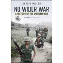 NO WIDER WAR: A HISTORY OF THE VIETNAM WAR VOLUME 2: 1965–75