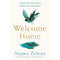 WELCOME HOME A GUIDE TO BUILDING A HOME FOR YOUR SOUL