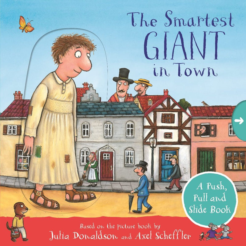 THE SMARTEST GIANT IN TOWN: A PUSH, PULL AND SLIDE BOOK - Odyssey Online Store