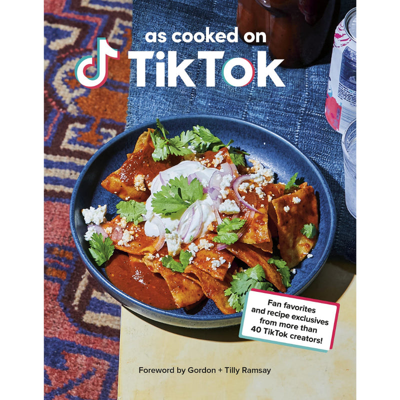 AS COOKED ON TIKTOK: FAN FAVOURITES AND RECIPE EXCLUSIVES FROM MORE THAN 40 CREATORS!