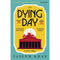 THE DYING DAY