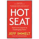 HOT SEAT: HARD-WON LESSONS IN CHALLENGING TIMES