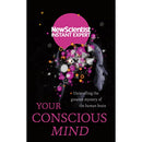 YOUR CONSCIOUS MIND: UNRAVELING THE GREATEST MYSTERY OF THE HUMAN BRAIN