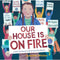 OUR HOUSE IS ON FIRE - Odyssey Online Store