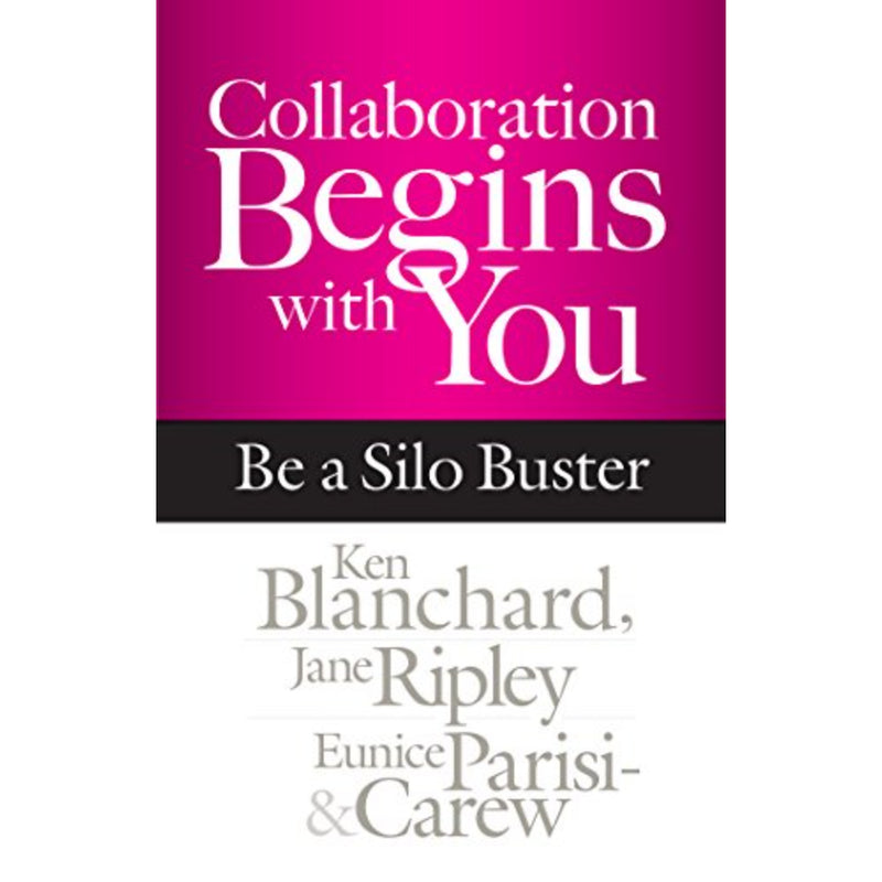 COLLABORATION BEGINS WITH YOU: BE A SILO BUSTER
