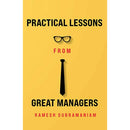 PRACTICAL LESSONS FROM GREAT MANAGERS