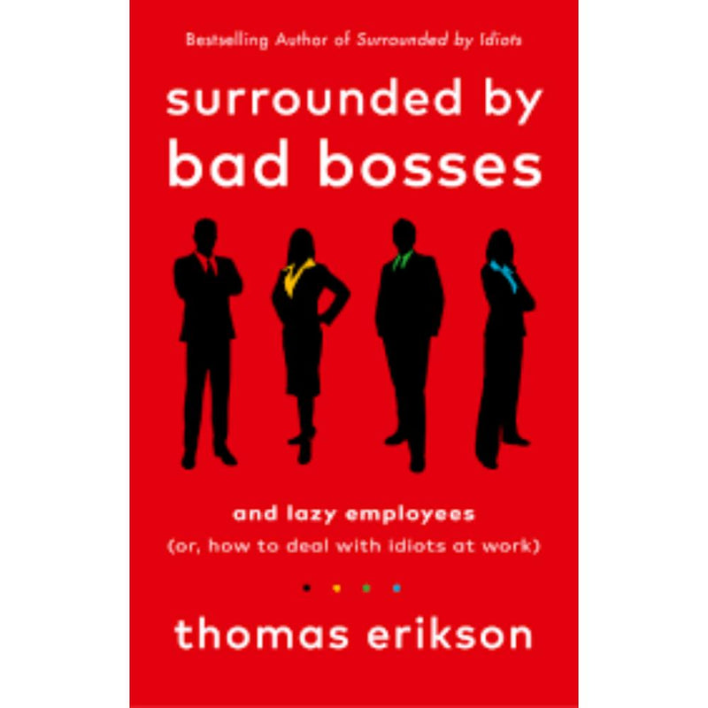 SURROUNDED BY BAD BOSSES AND LAZY EMPOLYEES