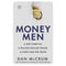 MONEY MEN: A HOT STARTUP, A BILLION DOLLAR FRAUD, A FIGHT FOR THE TRUTH