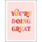 YOU'RE DOING GREAT: UPLIFTING QUOTES TO EMPOWER AND INSPIRE
