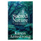 SACRED NATURE: HOW WE CAN RECOVER OUR BOND WITH THE NATURAL WORLD