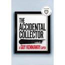 THE ACCIDENTAL COLLECTOR: WINNER OF THE BOLLINGER EVERYMAN WODEHOUSE PRIZE FOR COMIC FICTION 2021