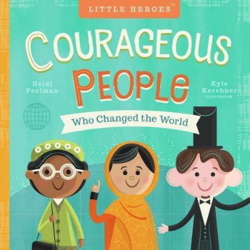 COURAGEOUS PEOPLE WHO CHANGED THE WORLD - Odyssey Online Store