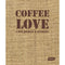 COFFEE LOVE CAFE DESIGN AND STORIES