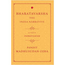 BHARATAVARSHA THE INDIAN NARRATIVE AS TOLD IN INDRAVIJAYAH