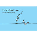 LETS PLANT TREES