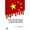 CHINA'S GREAT WAR MACHINE IN THE SINO-INDIAN CONTEXT