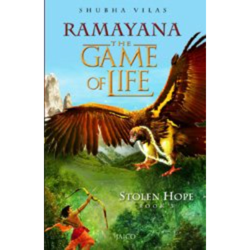 RAMAYANA THE GAME OF LIFE BOOK 3 : STOLEN HOPE