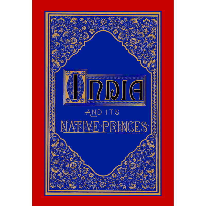 INDIA AND ITS NATIVE PRINCES