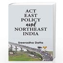 ACT EAST POLICY AND NORTHEAST INDIA - Odyssey Online Store