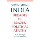 DIMINISHING INDIA : DECADES OF BRAZEN POLITICAL APATHY - Odyssey Online Store