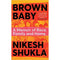 BROWN BABY A MEMOIR OF RACE, FAMILY AND HOME - Odyssey Online Store