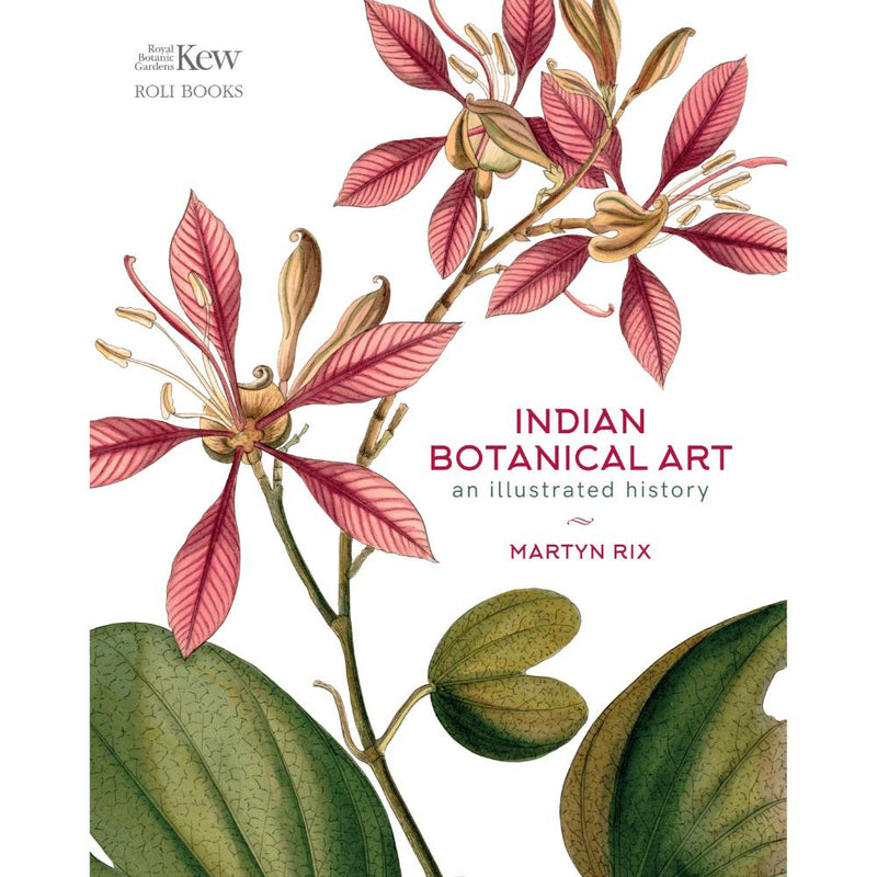 INDIAN BOTANICAL ART: AN ILLUSTRATED HISTORY