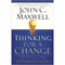 THINKING FOR A CHANGE: 11 WAYS HIGHLY SUCCESSFUL PEOPLE APPROACH LIFE AND WORK
