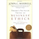 THERE'S NO SUCH THING AS 'BUSINESS' ETHICS: THERE'S ONLY ONE RULE FOR MAKING DECISIONS