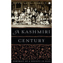 A KASHMIRI CENTURY